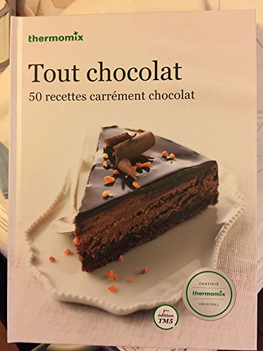 Imagen de archivo de TOUT CHOCOLAT LIVRE THERMOMIX a la venta por medimops