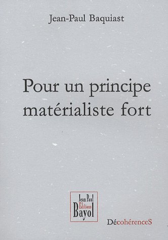 Stock image for Pour un principe matrialiste fort for sale by medimops