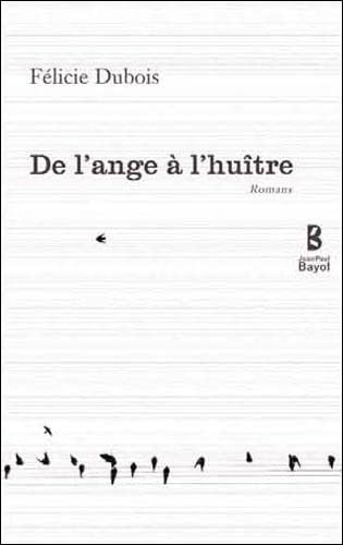 Stock image for De l'ange  l'huître Dubois, F licie for sale by LIVREAUTRESORSAS
