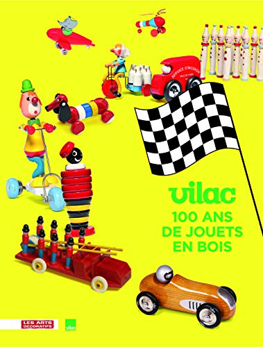 Beispielbild fr VILAC. 100 ans de jouets en bois zum Verkauf von Librairie Couleur du Temps