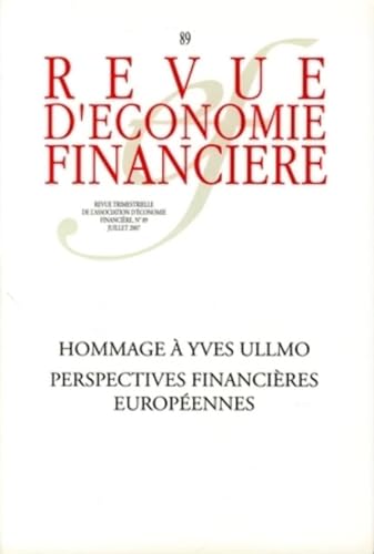 Stock image for Hommage  Yves Ullmo. Perspectives financires europennes - N 89 - Juillet 2007 for sale by Ammareal