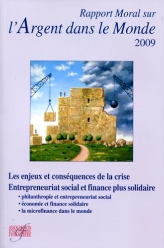 Imagen de archivo de Rapport moral sur l'argent dans le monde 2009 a la venta por Ammareal