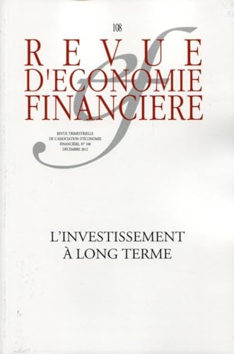 Beispielbild fr L'investissement  long terme. N 108 - Dcembre 2012 zum Verkauf von medimops