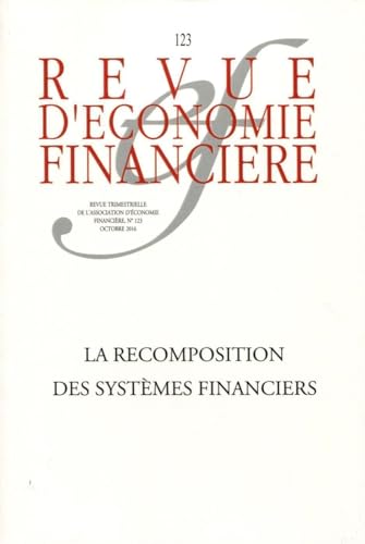 Stock image for Revue d'conomie financire: La recomposition des systmes financiers for sale by Ammareal