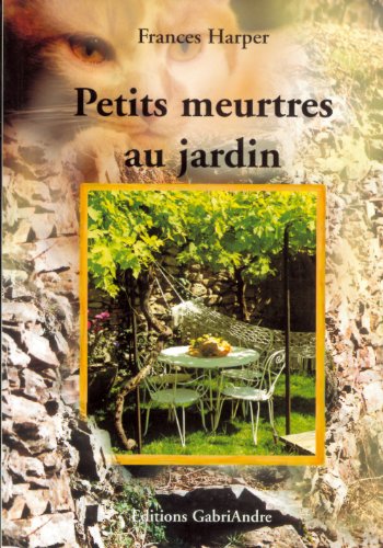 Stock image for Petits meurtres au jardin [Broch] for sale by secretdulivre