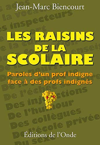 9782916929651: Les raisins de la scolaire