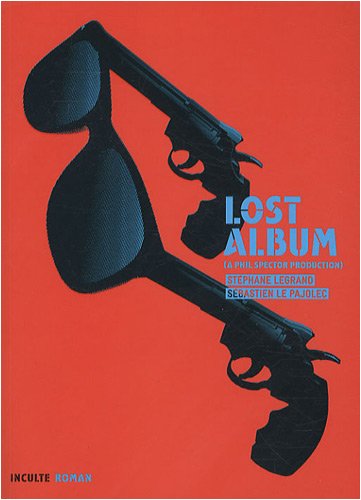 Stock image for Lost Album: (A Phil Spector Production) for sale by Ammareal
