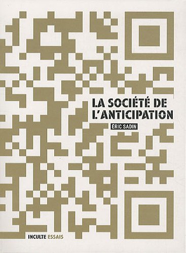 Stock image for La socit de l'anticipation for sale by medimops