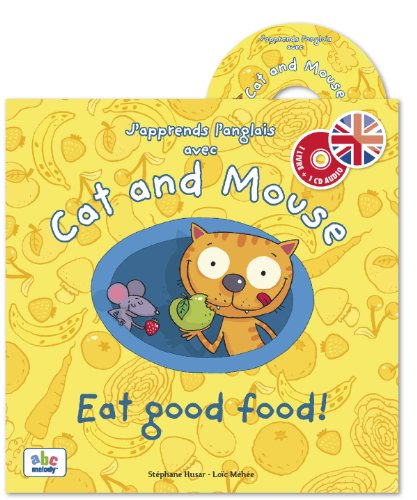 Beispielbild fr J'apprends l'anglais avec Cat and Mouse - good food zum Verkauf von Ammareal