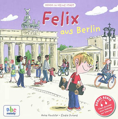 Beispielbild fr FELIX AUS BERLIN (Version allemande) zum Verkauf von medimops