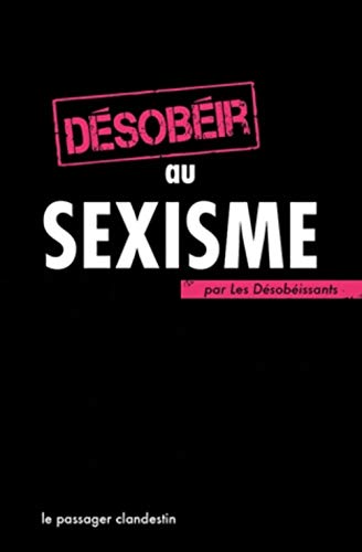 Beispielbild fr Dsobir au sexisme zum Verkauf von Ammareal