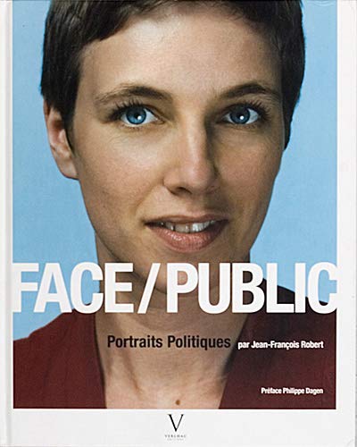 Stock image for Face/Public. Portraits politiques for sale by Librairie Th  la page
