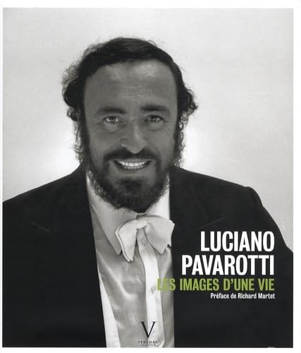 Stock image for Luciano Pavarotti, Les Images D'une Vie for sale by RECYCLIVRE