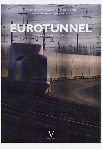 Stock image for Eurotunnel. 24 heures sous la Manche for sale by Ammareal