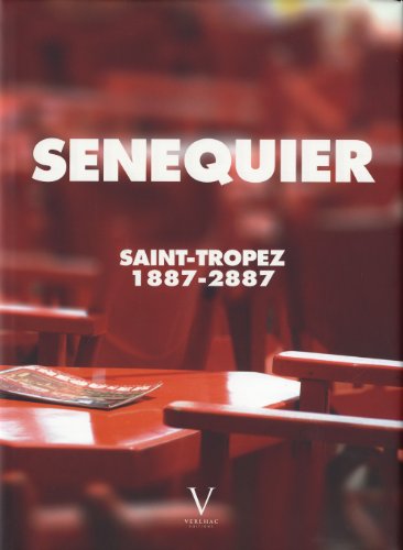 Stock image for Snquier : Saint-Tropez 1887-2887 for sale by GF Books, Inc.