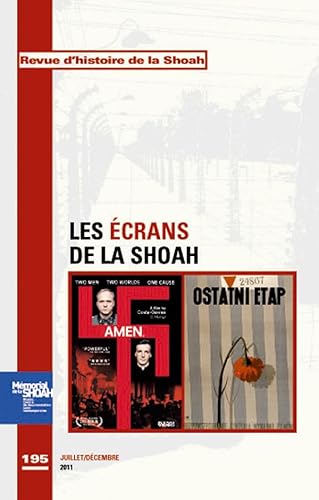 9782916966045: Revue d'Histoire de la shoah n195 - Ecrans de la schoah: La shoah au regard du cinma