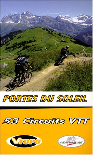 Beispielbild fr Portes du soleil : 53 circuits VTT zum Verkauf von medimops