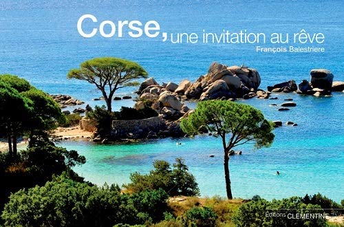 Imagen de archivo de Corse, une invitation au rve a la venta por Ammareal