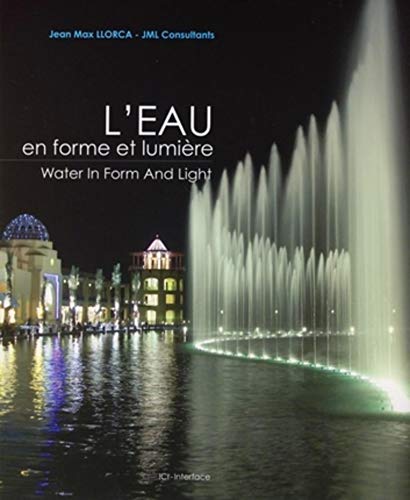 9782916977010: L'eau en forme et lumire: Edition bilingue Franais-Anglais