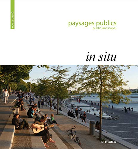 9782916977331: In situ: Paysages publics