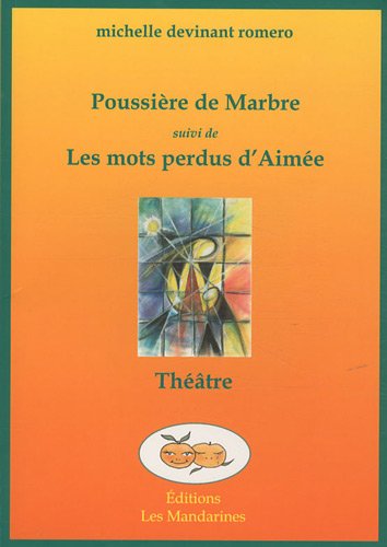 Stock image for Poussire de marbre suivi de Les mots perdus d'Aime for sale by Ammareal
