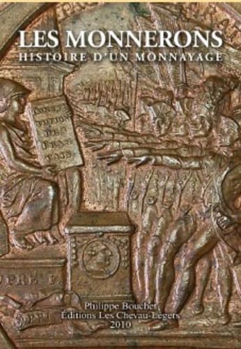 9782916996240: LES MONNERONS HISTOIRE D UN MONNAYAGE