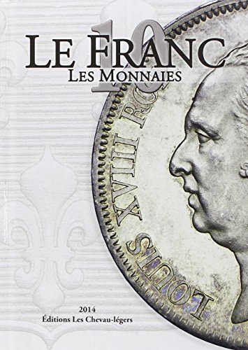 9782916996554: LE FRANC 10 LES MONNAIES