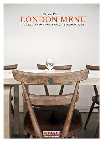 9782917008263: LONDON MENU: Le meilleur de la gastronomie londonienne