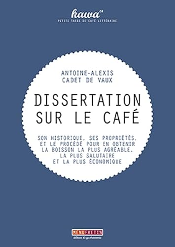 Stock image for Dissertation sur le caf Cadet de Vaux, Antoine-Alexis for sale by BIBLIO-NET