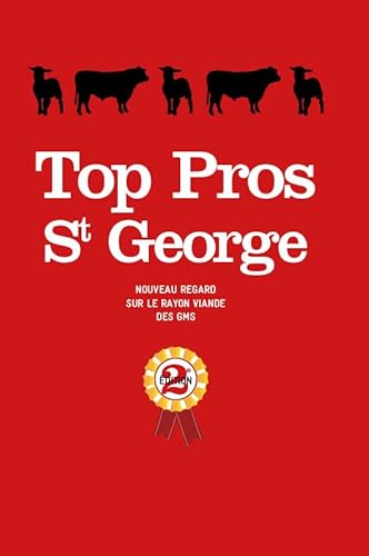 Stock image for Top Pro St George : Nouveau regard sur le rayon viande des GMS - 2me dition Brisset, Cline for sale by BIBLIO-NET