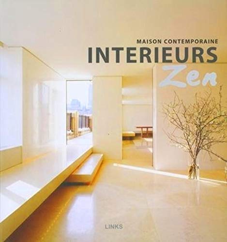 Beispielbild fr Intrieurs zen : Maison contemporaine zum Verkauf von medimops