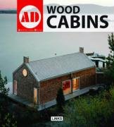 Wood Cabins (Architectural Design) (9782917031384) by Broto, Carles