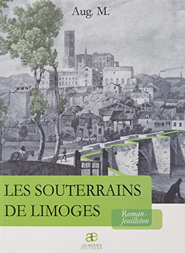 Stock image for Les souterrains de Limoges for sale by A TOUT LIVRE