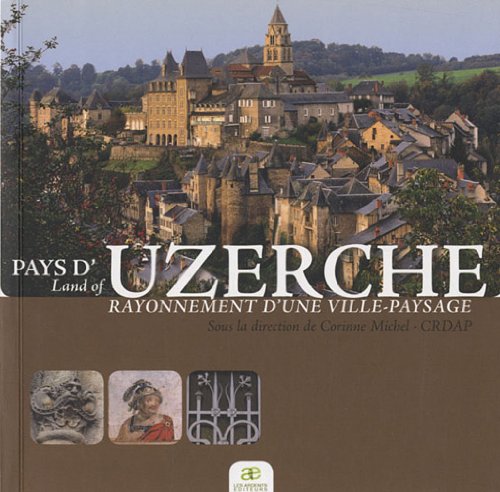 Stock image for Pays d'Uzerche Rayonnement d'une Ville Paysage for sale by medimops