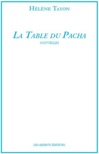 Stock image for La Table du Pacha for sale by EPICERIE CULTURELLE