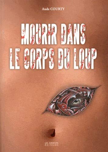 Stock image for Mourir dans le corps du loup for sale by Ammareal