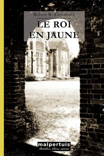 9782917035009: Le roi en jaune (Absinthes, thers, opiums)