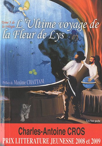 Stock image for L'ultime voyage de la Fleur de Lys for sale by Ammareal