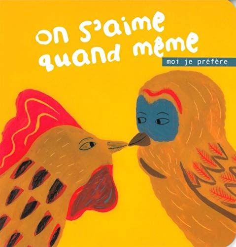 Beispielbild fr On s'aime quand mme, moi je prfre Charbit, Benjamin et Tapiero, Galia zum Verkauf von BIBLIO-NET