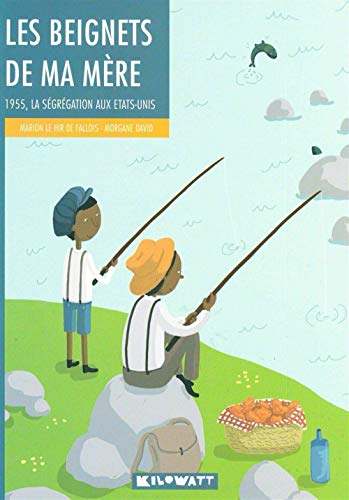 9782917045251: Les beignets de ma mre: 1955, la sgrgation aux Etats-Unis