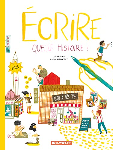 Stock image for Ecrire, quelle histoire ! for sale by WorldofBooks