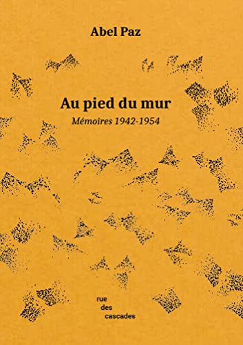 Beispielbild fr Au pied du mur: Mmoires (1942-1954) zum Verkauf von Gallix