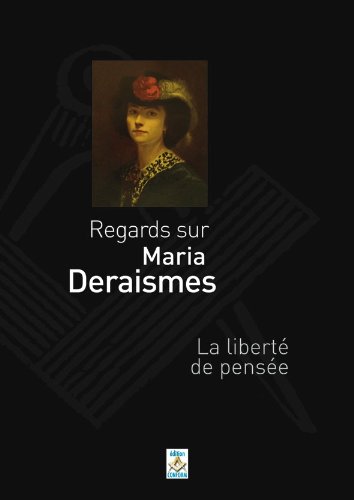 9782917075142: Maria Deraismes - Regards sur Maria Deraismes - La libert de pense.