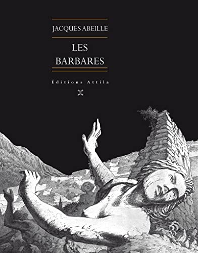 Les Barbares (9782917084311) by Abeille, Jacques