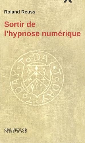 Stock image for Sortir de l'hypnose numrique for sale by Ammareal