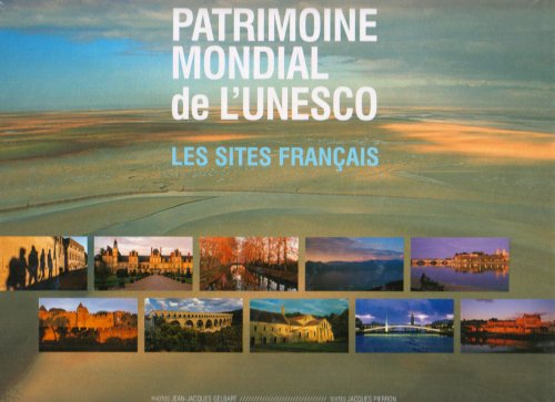Beispielbild fr Patrimoine mondial de l'Unesco : Les sites franais zum Verkauf von Ammareal