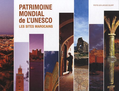 Beispielbild fr Patrimoine mondial de l'UNESCO : Les sites marocains zum Verkauf von Ammareal