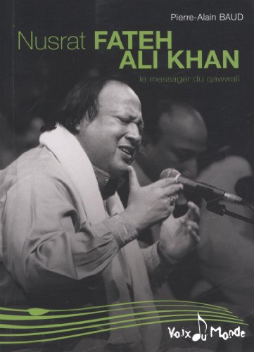 Beispielbild fr Nusrat Fateh Ali Khan : Le Messager Du Qawwali zum Verkauf von RECYCLIVRE