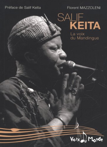 Beispielbild fr Salif Keita, la voix du Mandingue zum Verkauf von Ammareal