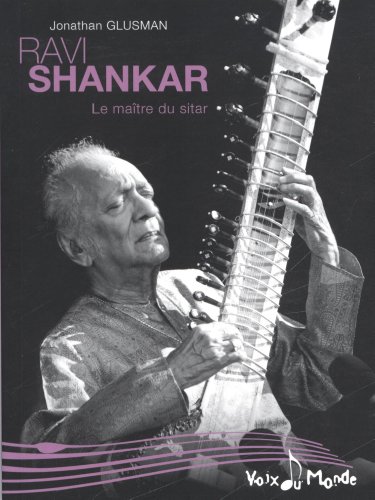 Beispielbild fr Ravi Shankar : Le matre du sitar zum Verkauf von medimops